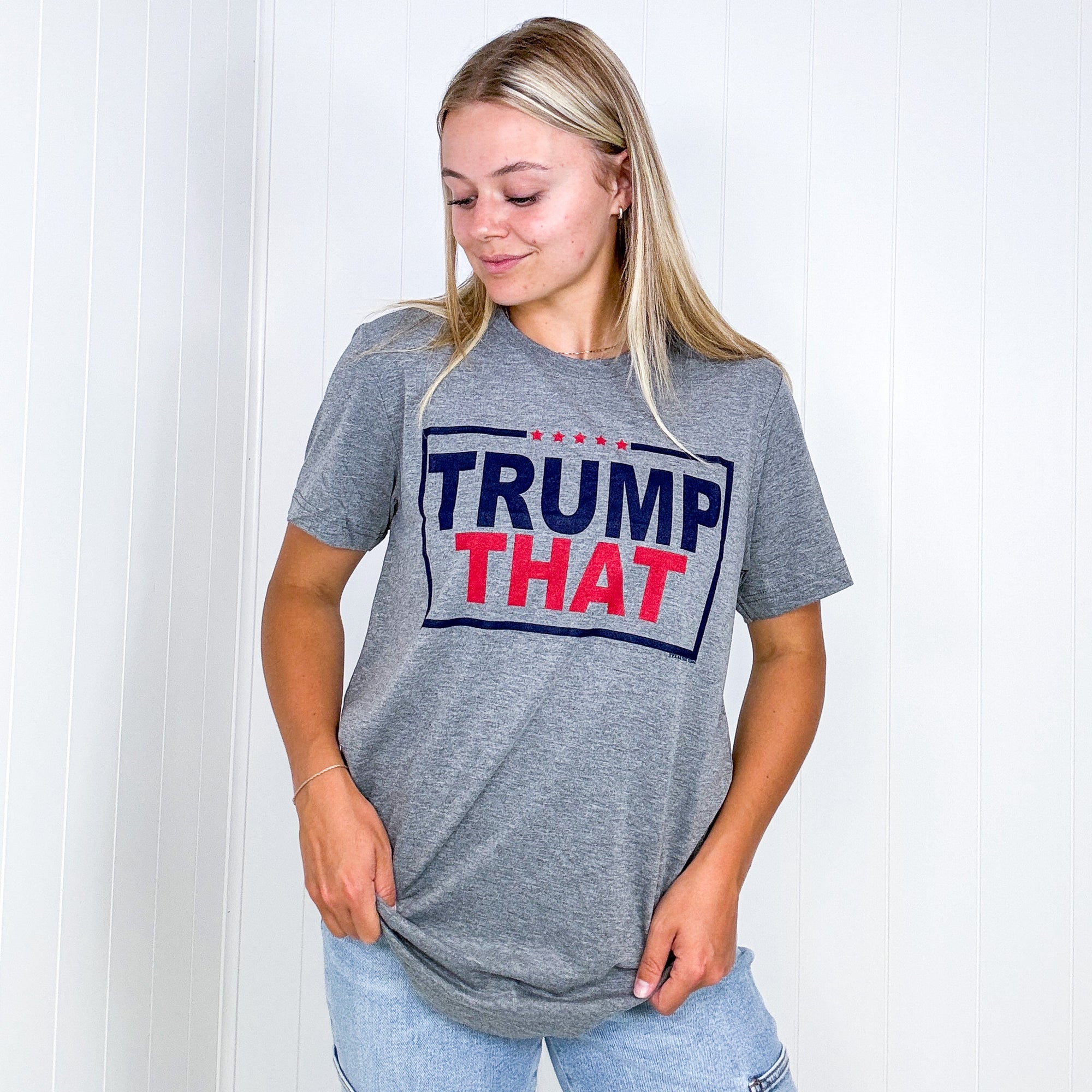 Trump That Graphic Tee in 2 Colors - Boujee Boutique 